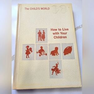 How To Live With Your Children